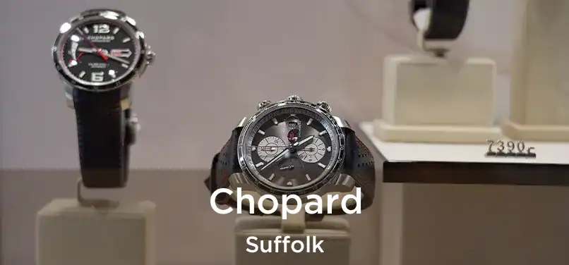 Chopard Suffolk