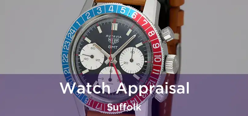 Watch Appraisal Suffolk