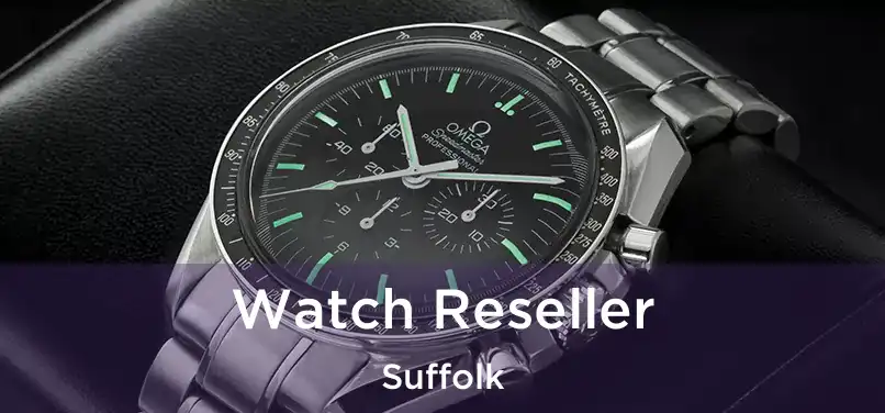 Watch Reseller Suffolk